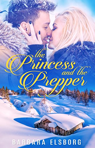 The Princess and The Prepper (By: Barbara Elsborg) cover