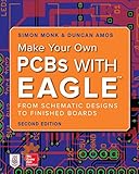 Make Your Own Pcbs With Eagle From Schematic Designs To Finished Boards English Edition