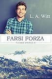 Farsi Forza Tucker Springs Vol 1 Italian Edition