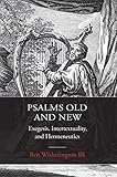 Psalms Old And New Exegesis Intertextuality And Hermeneutics English Edition