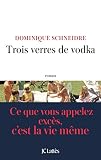 Trois Verres De Vodka Littrature Franaise
