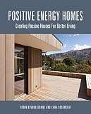 Positive Energy Homes Creating Passive Houses For Better Living English Edition