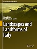 Landscapes And Landforms Of Italy World Geomorphological Landscapes English Edition