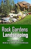 Rock Gardens Landscaping Art Gallery Of Rock Garden Paintings English Edition