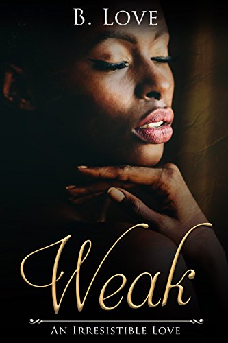 Weak: An Irresistible Love book cover
