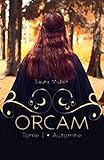 Orcam: Tome 1   Automne