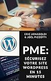 Pme Scurisez Votre Site Wordpress En 15 Minutes Scurit Internet Pme Indpendants T 1