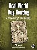 Realworld Bug Hunting A Field Guide To Web Hacking