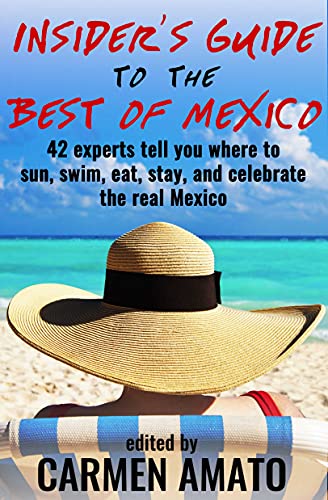 The Insider’s Guide to the Best of Mexico book cover