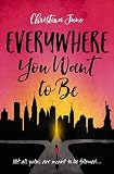 Everywhere You Want To Be
