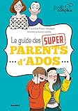 Le Guide Des Super Parents Dados Famille Complice