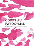 Corps Au Paroxysme