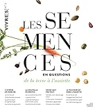Les Semences En Questions : De La Terre %C3%A0 L'assiette