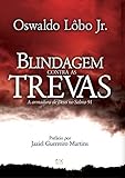 Blindagem Contra As Trevas Portuguese Edition