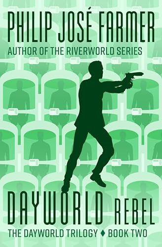 Dayworld Rebel (The Dayworld Trilogy Book 2)
