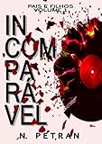 Incomparvel Saga Pais E Filhos 1 Portuguese Edition