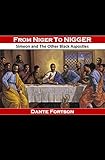 From Niger To Nigger Simeon And The Other Black Apostles English Edition