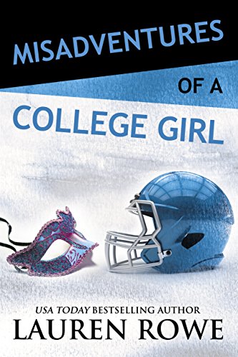 Misadventures of a College Girl (By: Lauren Rowe) cover