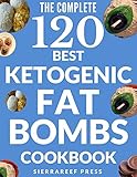 Fat Bombs 120 Sweet And Savory Keto Treats For Ketogenic Low Carb Glutenfree And Paleo Diets Keto Ketogenic Diet Keto Fat Bombs Desserts Healthy Recipes Fat Bombs Cookbook Paleo Low Carb