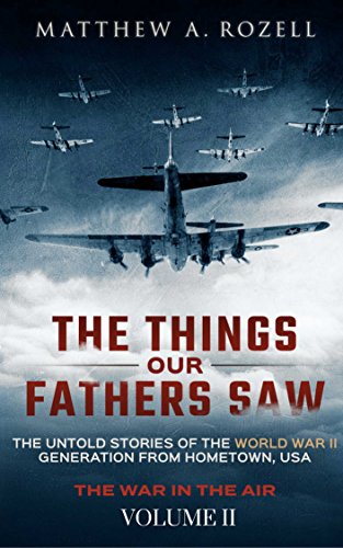 The Things Our Fathers Saw, Volume II: From the Great Depression to Combat cover
