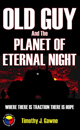 Old Guy and the Planet of Eternal Night book cover