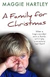 A Family For Christmas: When a tragic accident scars a family, will it take a miracle to heal them?