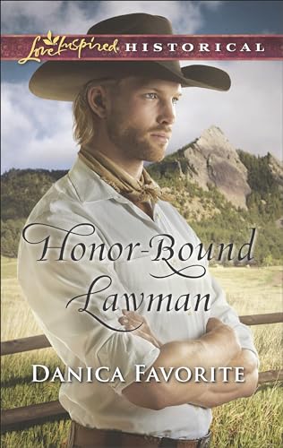 Honor-Bound Lawman (By: Danica Favorite) cover