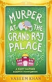 Murder At The Grand Raj Palace Baby Ganesh Agency Book 4 English Edition