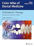 Orthodontic Therapy Fundamental Treatment Concepts Color Atlas Of Dental Medicine English Edition