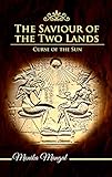 Curse Of The Sun The Saviour Of The Two Lands Book 2 English Edition