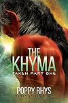 The Khyma: Taken Part One (Women of Dor Nye Book 4)