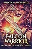 Falcon Warrior The Swordswoman Book 3 English Edition
