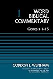 Genesis 115 Volume 1 Word Biblical Commentary English Edition