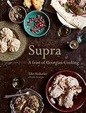 Supra A Feast Of Georgian Cooking English Edition