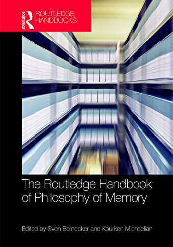 The Routledge Handbook of Philosophy of Memory (By: Sven Bernecker,Kourken Michaelian) cover