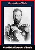 Once A Grand Duke English Edition
