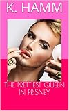 The Prettiest Queen In Prisney