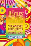 The Beatles Evolving Revolution Strawberry Fields Forever And Penny Lane Kindle Single