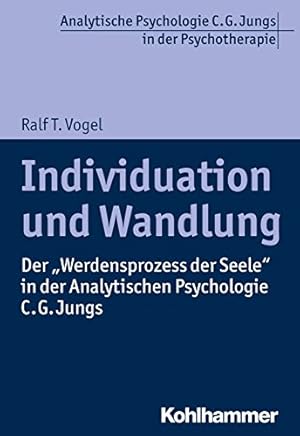 Der Weg zur Individuation C. G. Jung