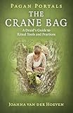 Pagan Portals The Crane Bag A Druids Guide To Ritual Tools And Practices English Edition