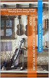 Parts Of The Violin Bow Picture Book Scales Arent Just A Fish Thing Igniting Sleeping Brains Through Music English Edition