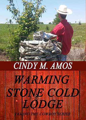 Warming Stone Cold Lodge (By: Cindy M. Amos) cover