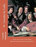 Gavotte By Lully The Keepers Book Two Volume 9 Scales Arent Just A Fish Thing Igniting Sleeping Brains Through Music English Edition