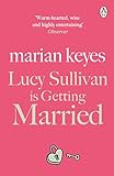 Lucy Sullivan Is Getting Married English Edition