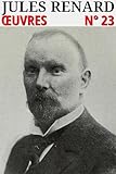 Jules Renard: Oeuvres   N%C2%B0 23 (lci Ebooks)