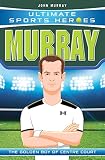 Ultimate Sports Heroes Andy Murray The Golden Boy Of Centre Court