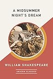 A Midsummer Nights Dream Amazonclassics Edition