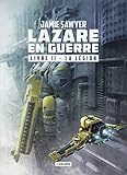 La L%C3%A9gion: Lazare En Guerre, T2