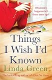 Things I Wish Id Known A Forbidden Love A Devastating Secret English Edition