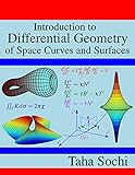 Introduction To Differential Geometry Of Space Curves And Surfaces English Edition
